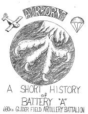 A Short History of Battery A, 680th Glider Field Artillery Battalion
